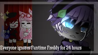 Everyone ignores Funtime Freddy for 24 hours ✨ [FNAF SL : Gacha club : MY AU 💕]