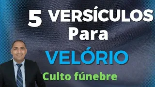 5 VERSÍCULOS PARA CULTO FÚNEBRE (para velório)