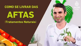 Como se livrar das Aftas | Tratamentos Naturais | Saúde Total