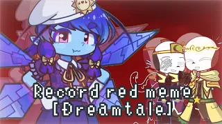 • Record red meme • Dreamtale | Gacha life 2     ?FLASHING LIGHTS¿