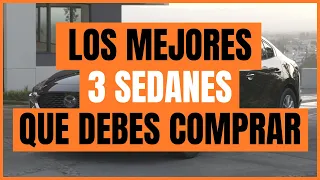 Los mejores 3 sedanes que DEBES COMPRAR | Rodrigo de Motoren