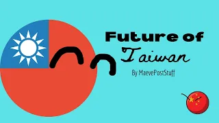 Future Of Taiwan | Countryballs | MaevePostStuff