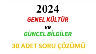 2024 GÜNCEL BİLGİLER SORU ÇÖZÜMÜ - I