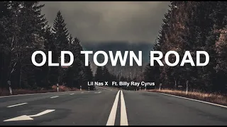 Old Town Road - Lil Nas X  Ft  Billy Ray Cyrus ( English Lyrics ) 🎵
