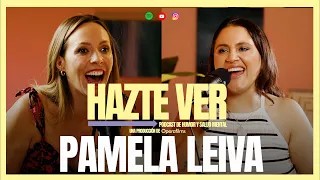Hazte Ver con Maly Jorquiera - Pamela Leiva
