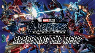 Marvel Might *REBOOT* The MCU With Avengers: Secret Wars…