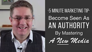 Become Seen As An Authority By Mastering A New Media