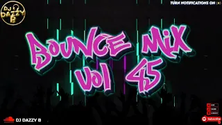 DJ DAZZY B - BOUNCE MIX 45 - Uk Bounce / Donk Mix #ukbounce #donk #bounce #dance