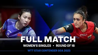 FULL MATCH |QIAN Tianyi vs Manika BATRA | WS R16 | #WTTGoa 2023