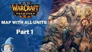 #1 | Reforged map with all unit models of Warcraft 3 |  Warcraft 3 Reforged Beta