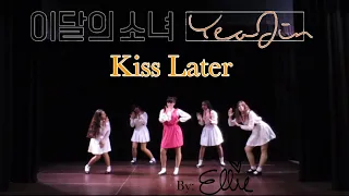 Kiss Later (키스는 다음에) - LOONA/YeoJin (이달의 소녀/여진) [KPOP Dance Cover by Ellie]