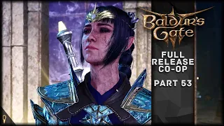 Your Dream Might Soon Be Realized - Baldur's Gate 3 CO-OP Part 53