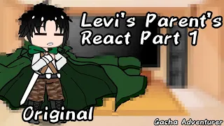 Captain Levi’s Parents React | AOT | Read DESK| hope you enjoy! | Gacha Adventurer| original