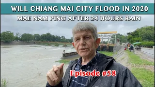 Heavy Rain over Thailand - Will Chiang Mai City Flood in 2020 - Mae Nam Ping after 24 hours Rain
