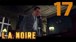 L.A.Noire [ULTRA/1080p/60fps] #17 [Вежливое Приглашение]