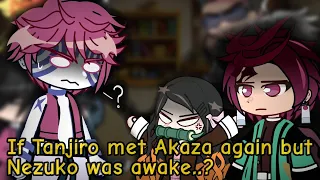 Hashiras react to If Tanjiro met Akaza again but Nezuko was awake || GCRV || Demon Slayer ||