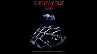 Аноним 616/Anonymous 616 (2018) ОБЗОР