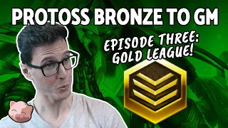 2023 Protoss Bronze to GM #3: Gold League (B2GM) - StarCraft 2