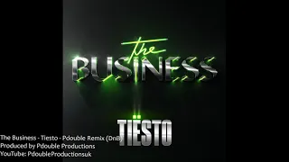 Tiësto - The Business - Pdouble Remix (Drum & Bass - Remix)