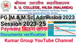 S.U. College, Hilsa PG [M.A,M.Sc] Session 2023-25 Admission 2023/ PG Admission fee & Documents Full