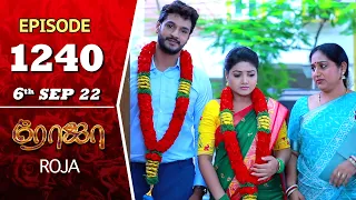 ROJA Serial | Episode 1240 | 6th Sep 2022 | Priyanka | Sibbu Suryan | Saregama TV Shows Tamil