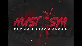 HUSTISYA Osnob x Aszel ft. onin