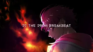 DJ THE DRUM BREAKBEAT || TIKTOK REMIX 2024