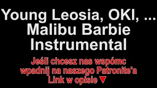 Taco Hemingway, Young Leosia, Otsochodzi, OKI, Dwa Sławy, Gruby Mielzky - Malibu Barbie Instrumental