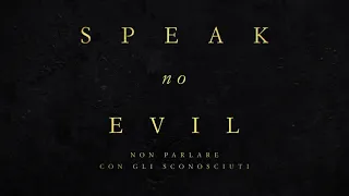 Speak No Evil | Trailer Ufficiale