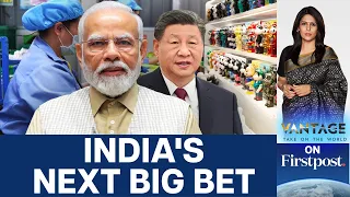 India Wants to Beat China in Manufacturing. Can This Industry Help? | Vantage with Palki Sharma