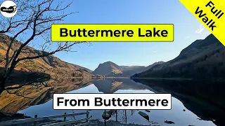 Buttermere Lake walk from Buttermere (in the Lake District) - Full Walk