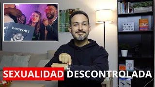 Sexualidad descontrolada.