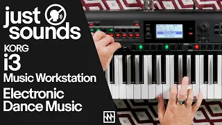 Just Sounds: Korg i3 Music Workstation- Electronic Dance Music