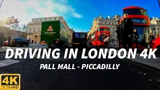 Driving in London 4K - Pall Mall to Piccadilly