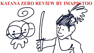 katana zero review except each element of it was made in 10 minutes