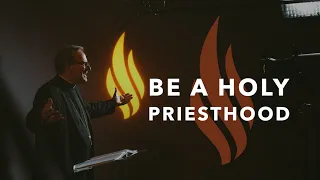 Be a Holy Priesthood - Bishop Barron's Sunday Sermon