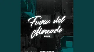 Fuera Del Mercado (Remix)