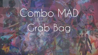 Combo MAD  - Grab Bag