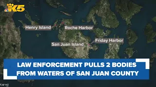 Law enforcement pulls two bodies from the waters of San Juan County