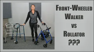 Which WALKER is BEST for you? | FRONT-WHEELED WALKERS and ROLLATORS | Fit, Use and More