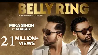 BELLY RING | Mika singh ft.Shaggy ( latest song)