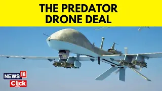 India’s Defence Ministry Approves ‘Predator Drone’ Deal Ahead of PM Modi’s US Visit | News18