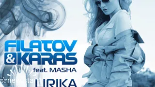 Filatov & Karas feat. Masha - Лирика