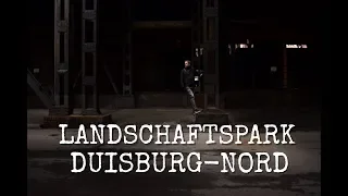 Urbex: Landschaftspark Duisburg-Nord