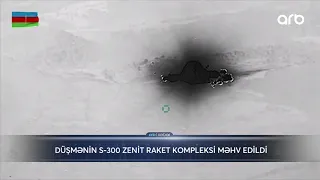 Düşmənin S 300 zenit raket kompleksi məhv edildi  - ARB Xeber