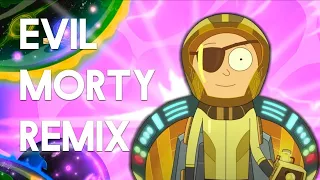 Evil Morty Remix - What Makes Me Evil