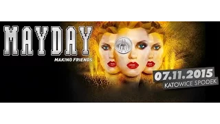 MAYDAY Poland "Making Friends" | 07.11.2015 | Official Aftermovie