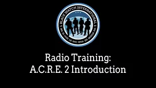 Training: Radio - A.C.R.E. 2 Introduction
