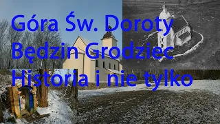 Góra Św. Doroty Będzin Grodziec Historia i nie tylko