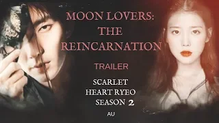 Moon Lovers: The Reincarnation | TRAILER | Scarlet Heart Ryeo | Season 2 | AU